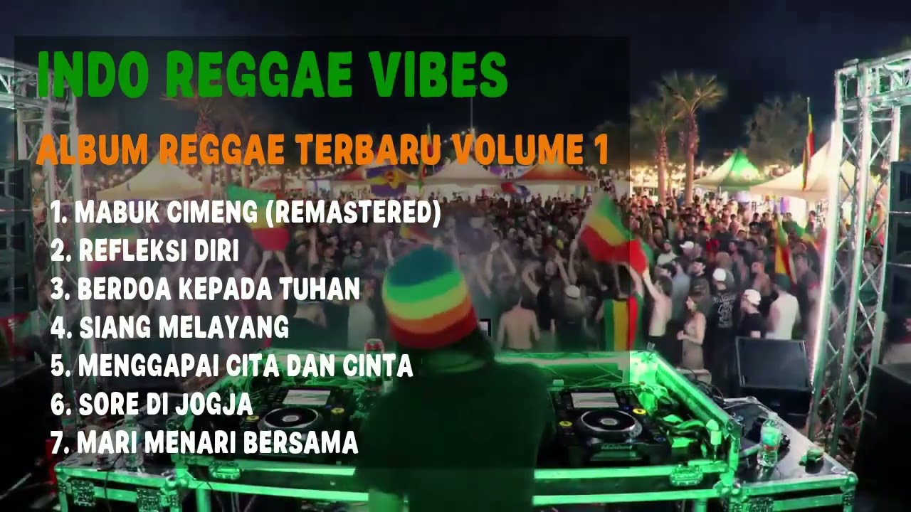 Nikmati Musik Reggae Indonesia Terbaik:  Suasana Teduh & Relax