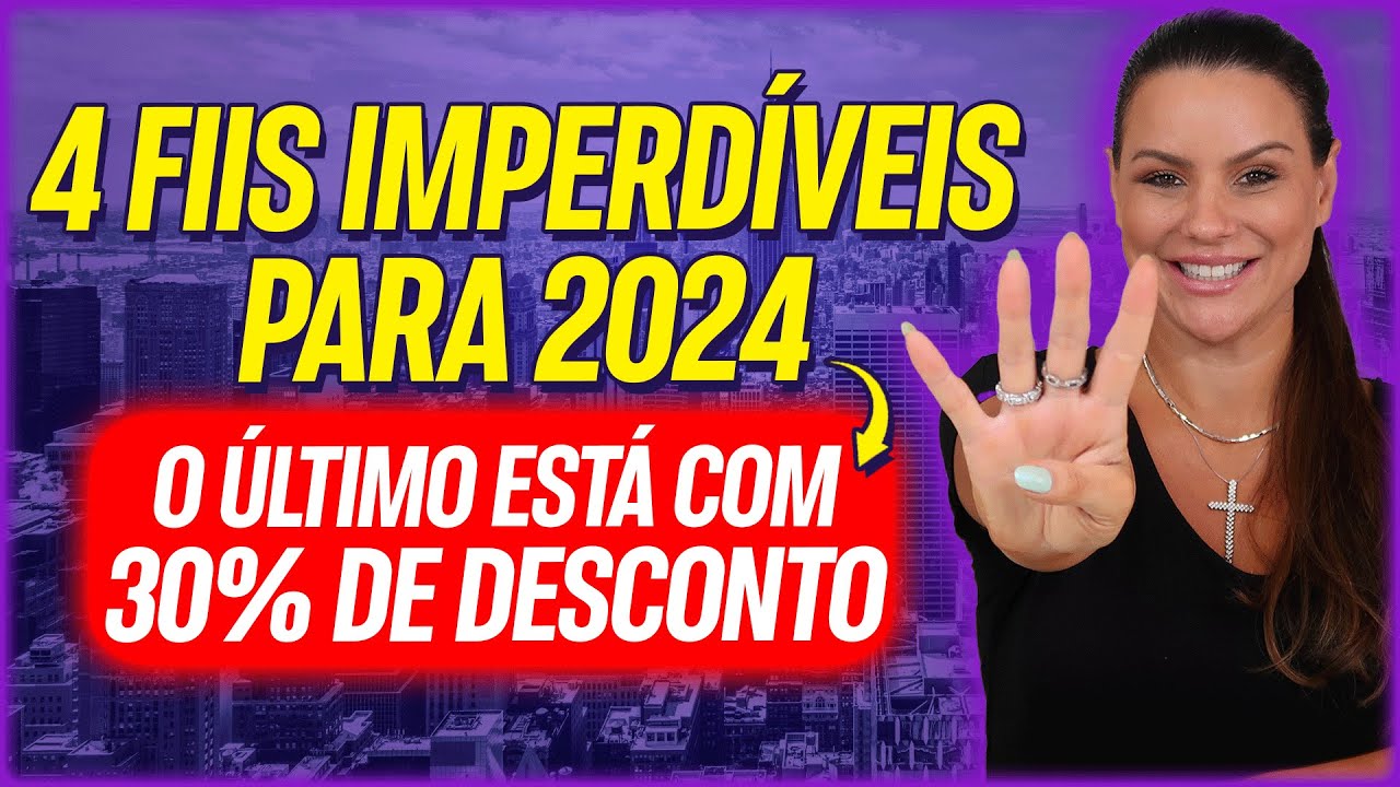 TOP 4 FUNDOS IMOBILIÁRIOS PARA 2024!