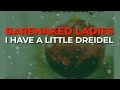 Barenaked Ladies - I Have A Little Dreidel (Official Audio)