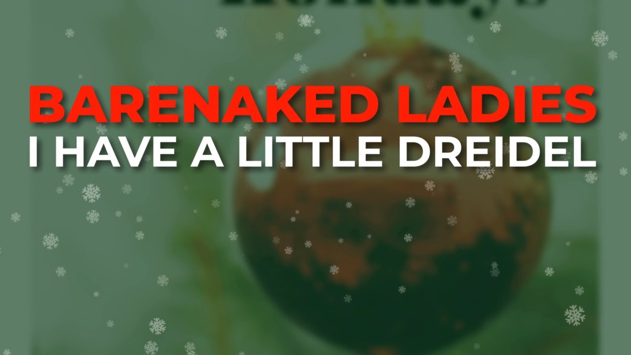 Barenaked Ladies - I Have A Little Dreidel (Official Audio)