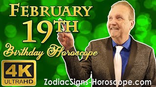 Famous February 19 Zodiac Horoscope and Birthday Personality | February 19th Birthday Personality Analysis Profile