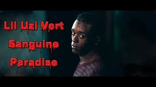 가사해석 Lil Uzi Vert - Sanguine Paradise 영원한 락스타의 화려한 컴백