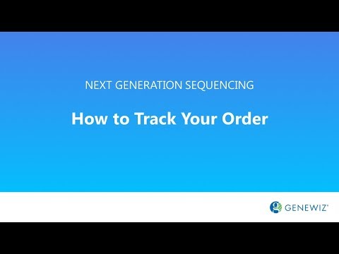 GENEWIZ NGS Tutorial: How to Track Your Project