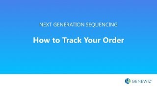 Genewiz Ngs Tutorial How To Track Your Project