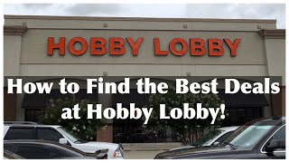 How to Find the Best Deals at Hobby Lobby!
