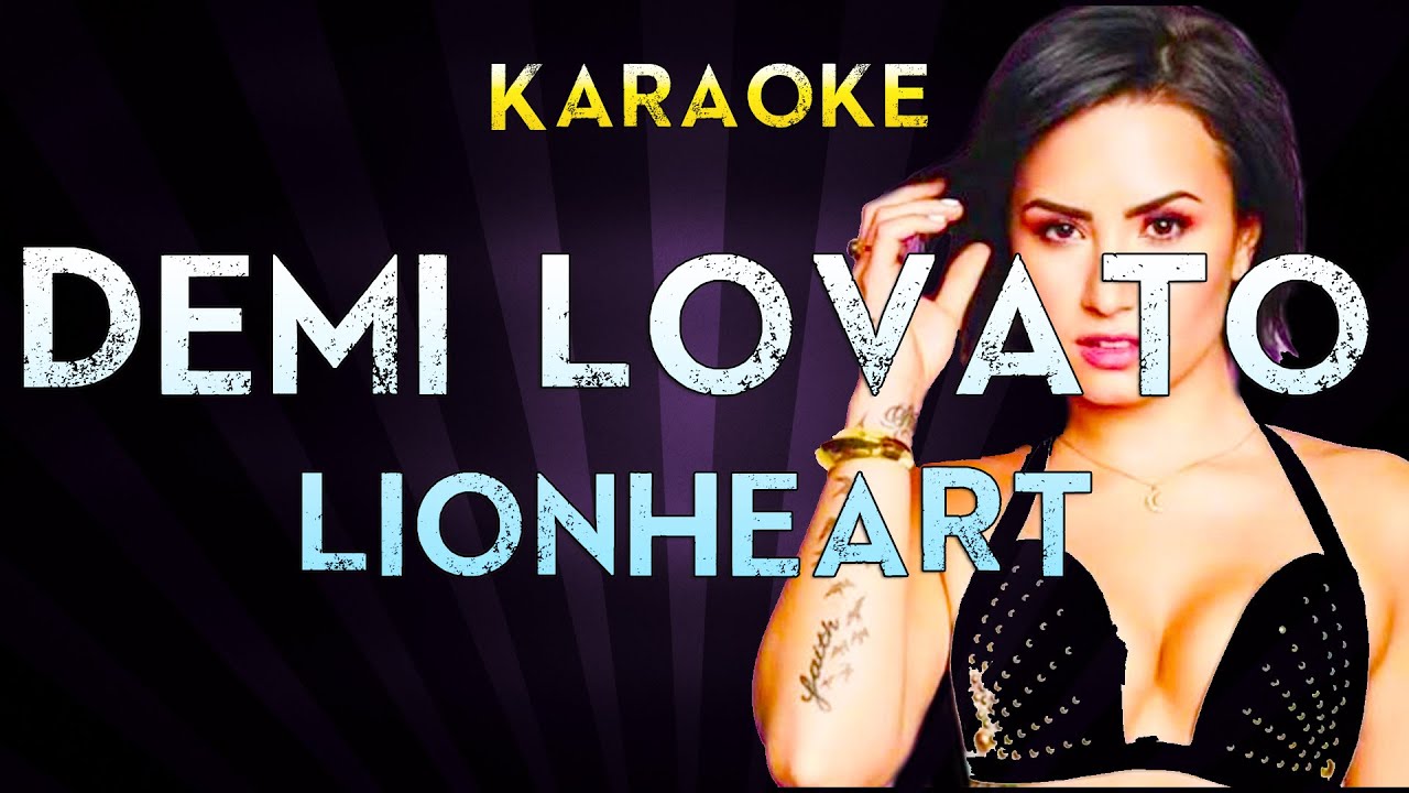 Demi Lovato - Lionheart | Official Karaoke Instrumental Lyrics Cover Sing Along