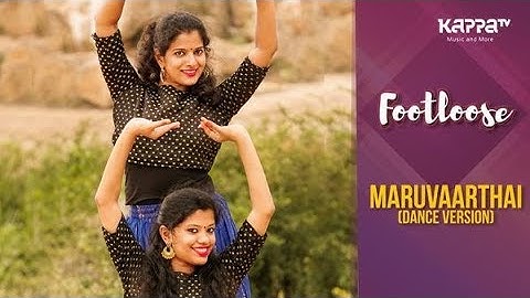 Maruvaarthai(Dance Version) - Shilpa & Saranya - Footloose - Kappa TV