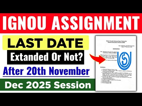 IGNOU DEC 2025 Assignment Submit Last Date Extend Or Not After 30th ...