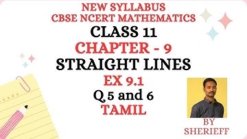 CLASS 11 MATHS CHAPTER 9 STRAIGHT LINES - EX 9.1 Q 5 and 6 CBSE NCERT NEW SYLLABUS.