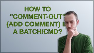 How to comment-out (add comment) in a batch/cmd