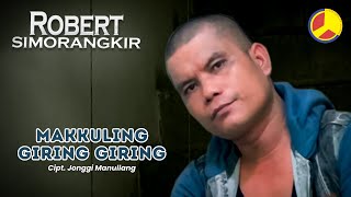 Robert Simorangkir - Makkuling Giring Giring (Official Music Video)