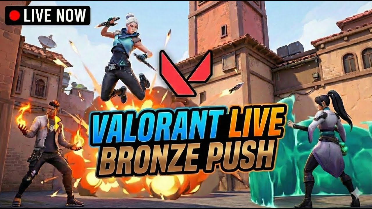 ROAD TO BRONZE !!! || DEADLOCKMAIN|| VALORANT LIVE !! 