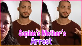 Shocking Revelations: The Dark Truth Behind Sophie's Mother's Arrest | 90 Day Fiance Scandal