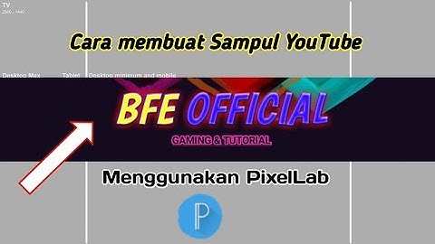 Cara Membuat Sampul YouTube Di Android | menggunakan aplikasi PixelLab