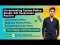 Circumventing System Policy-Google Ads Suspension Recover