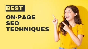 Boost Your Rankings: What Are Some Best On-Page SEO Techniques?