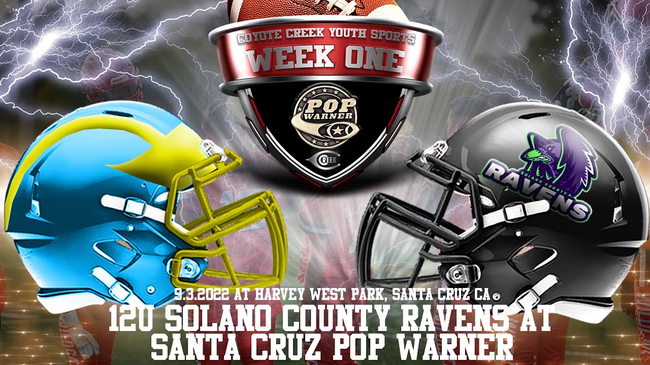 12U Solano County Ravens at Santa Cruz Pop Warner - Youth Football -  9/3/2022