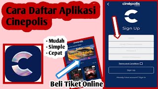 Cara Daftar Aplikasi Cinepolis | Cara Beli Tiket Bioskop Online Di Cinepolis screenshot 4