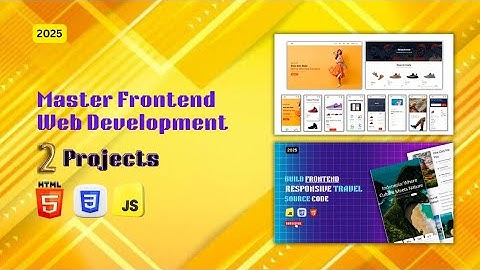 Master Frontend Web Development With 2 Real World Projects using html css js Beginners to Advanced