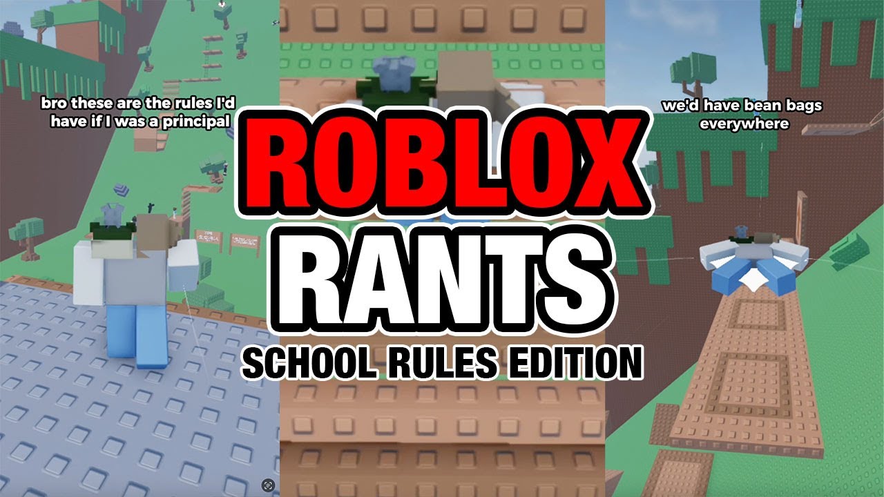 10 MINUETS of ROBLOX RANTS | SCHOOL RULES EDITION! - YouTube