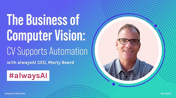 The Business of Computer Vision: How CV is Supporting Automation and Boosting ROI