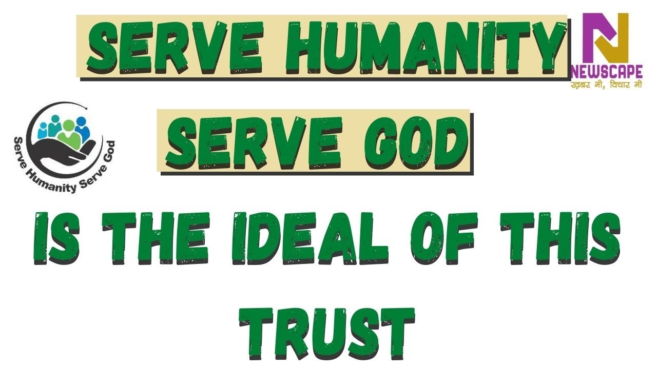 Serve Humanity Serve God Charitable Trust