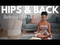 Ease hip  back tension stressrelief yoga class  faith hunter