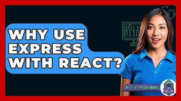 Why Use Express With React? - Next LVL Programming