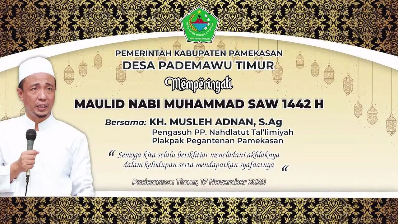 Kh Musleh Adnan Dzikro Maulidurrosul Di Balai Desa Pademawu Timur 17 November 2020 Youtube