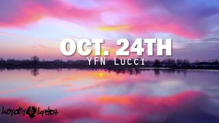 Oct 24th - Yfn Lucci - Lyrics