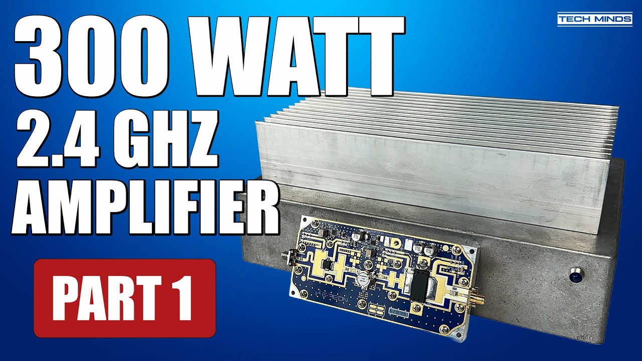 Infrarotheizung 300 Watt Für Welche Raumgröße 300 WATT 2.4 GHz RF AMPLIFIER - PART 1 - YouTube