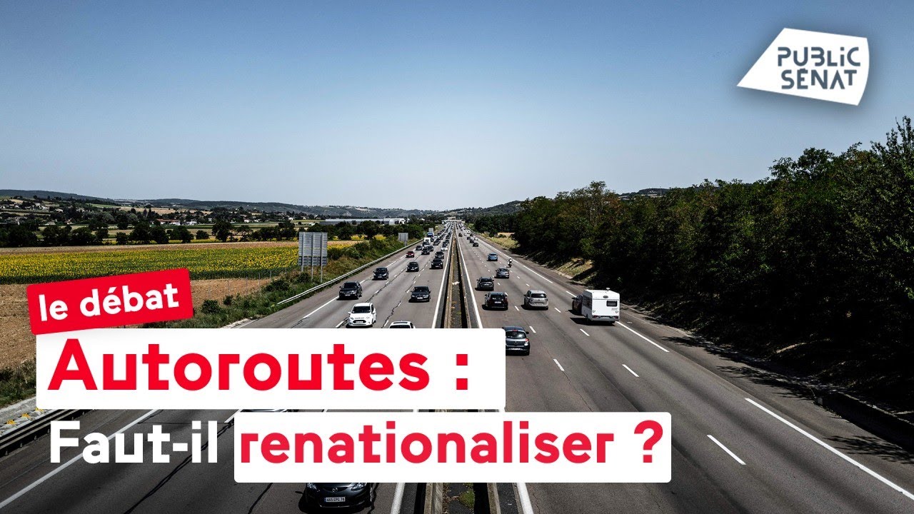Autoroutes : faut-il renationaliser ?
