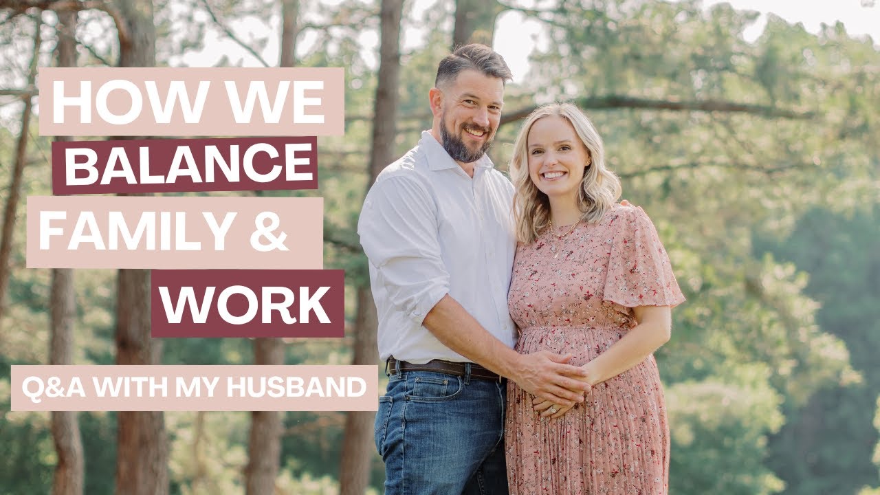 How We Balance Family And Work - Q&A With My Husband - YouTube