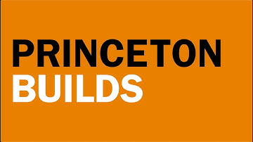 Princeton Builds