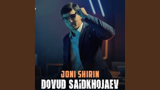 Joni Shirin - Dovud Saidkhojaev