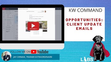 KW Command: Opportunities - Client Update Emails