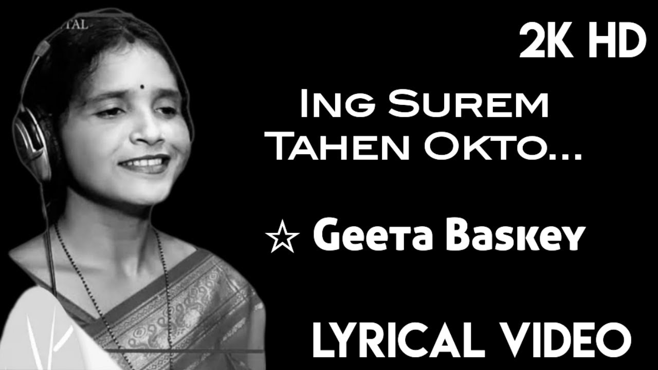 Ing Surem Tahen Okto | Geeta Baskey | Lyrical Video | 2K HD | 2025 | G-Series Santali Music