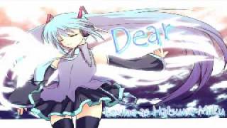 Dear 歌ってみたLexine Hatsune Miku Version Sub Romaji -Ita