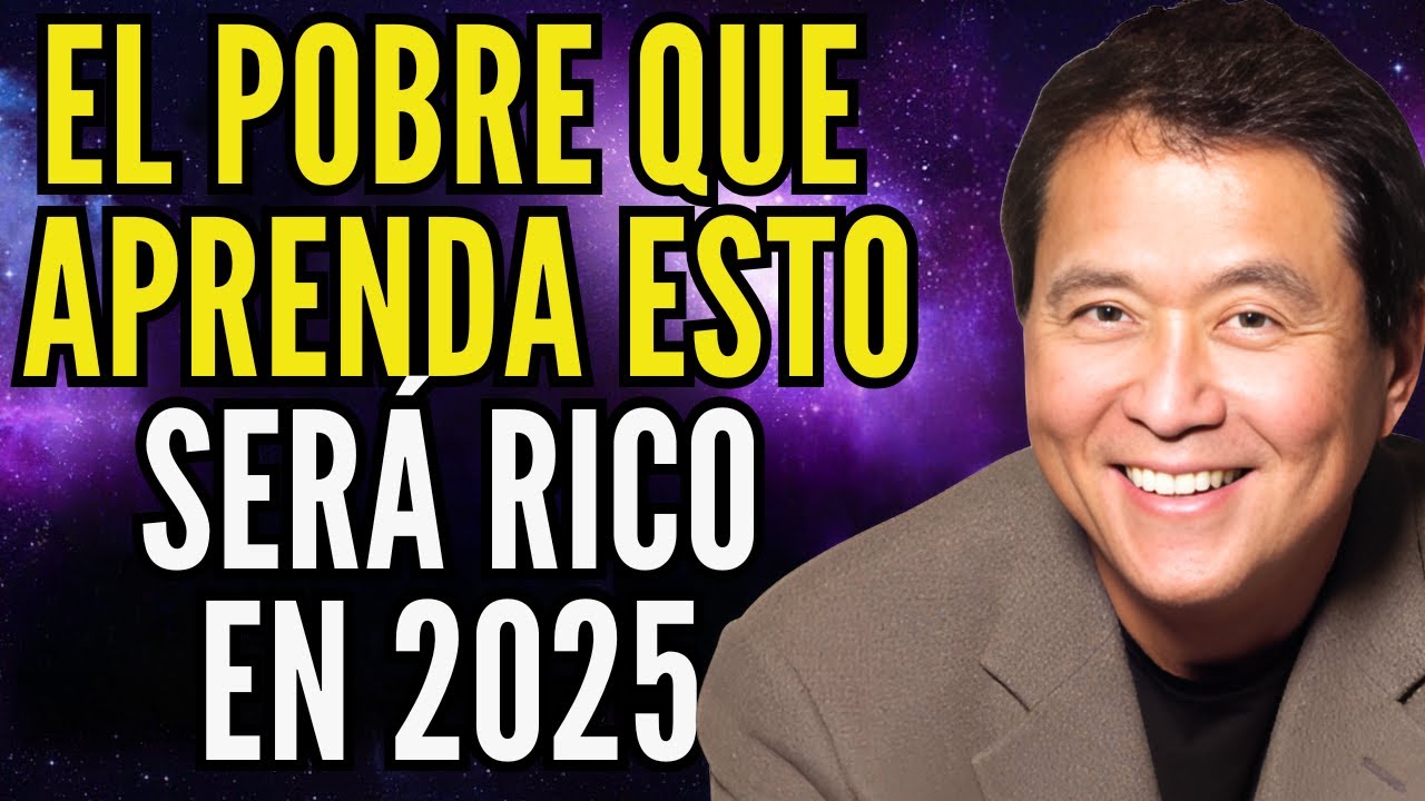 Me Hice RICO Cuando Entendí ESTO | Robert Kiyosaki (7 Lecciones Clave ...
