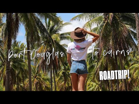 ROAD TRIP FROM PORT DOUGLAS TO CAIRNS feat. Mossman Gorge.