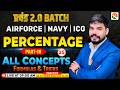 Percentage # 3 | Airforce, Navy | Airforce Maths Classes | Maths Class  for Airforce