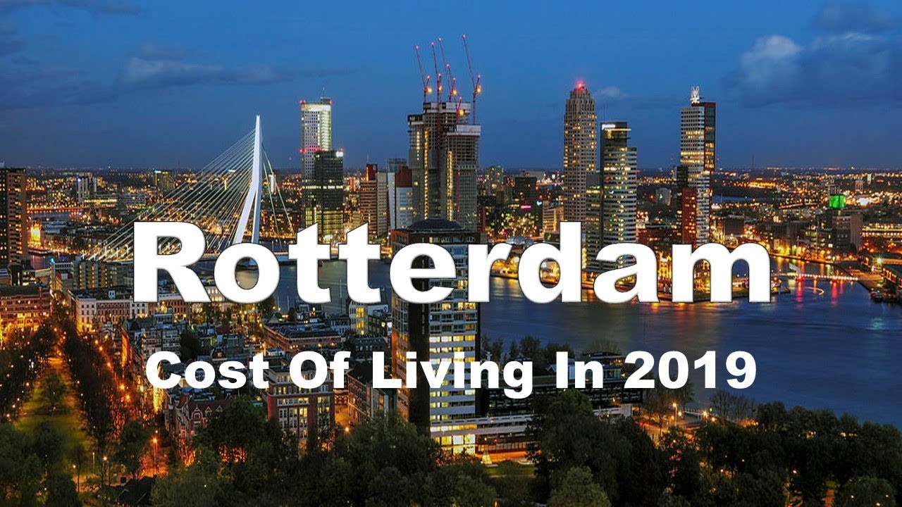 Cost Of Living In Rotterdam, Netherlands In 2019, Rank 93rd In The