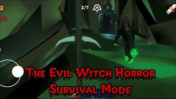 The Evil Witch Horror Survival Mode Full Gameplay