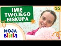 Imię Twojego biskupa [ Dz 20, 28-29 ] | Moja Biblia odc. 55 | 08.05.2023