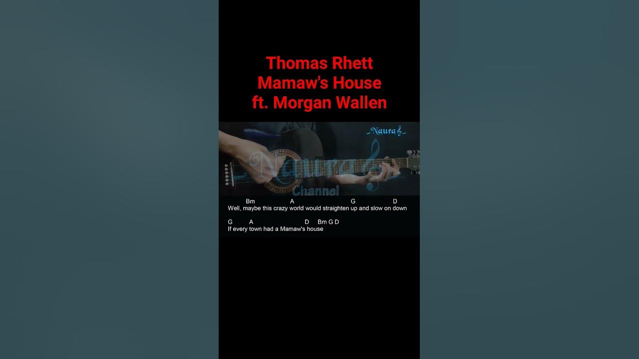 Thomas Rhett Mamaw's House ft. Wallen Guitar Chords Lyrics 