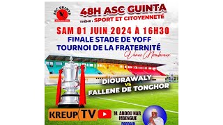 Finale Tournoi de la fraternite (48H ASC GUINTA)