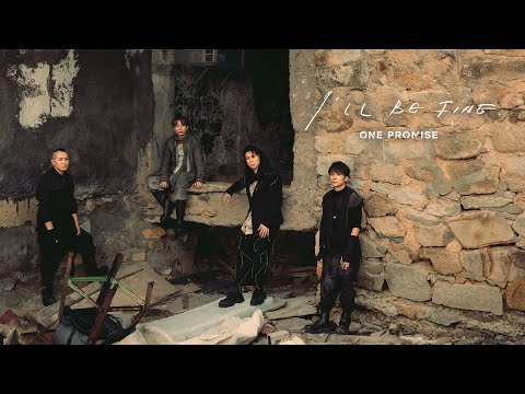 ONE PROMISE I Ll Be Fine MV 