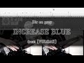 [Tab] Dir en grey / INCREASE BLUE [Instrument Cover]
