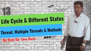 13 - Life Cycle & Different States of Thread, Multiple Threads, isAlive, sleep & join Methods
