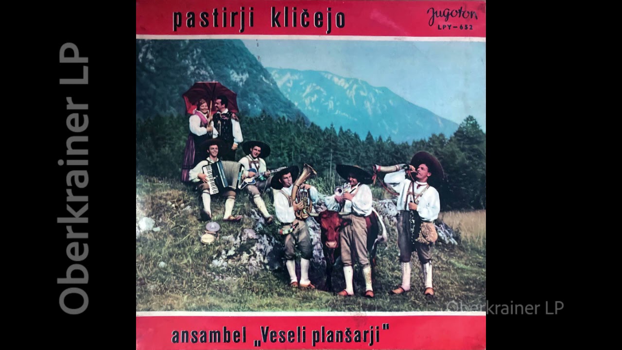 Veseli planšarji ‎- PASTIRJI KLIČEJO - 1964